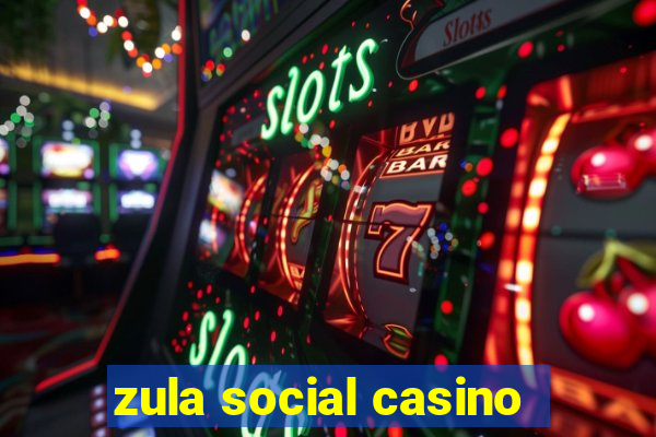 zula social casino