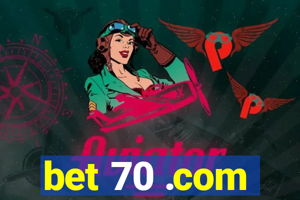 bet 70 .com