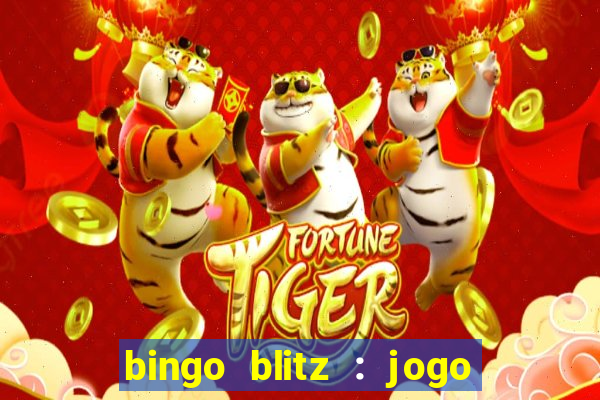 bingo blitz : jogo de bingo