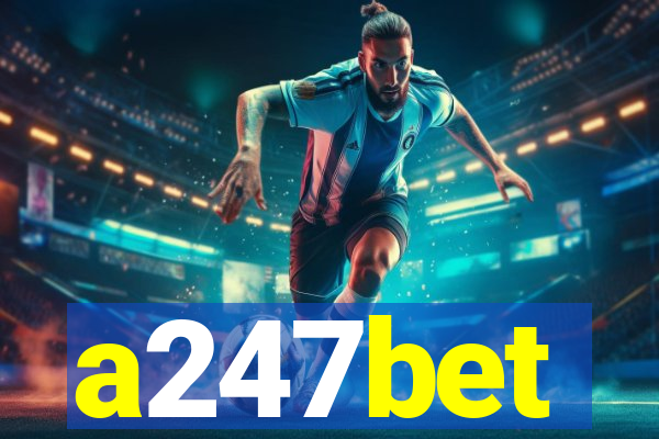 a247bet