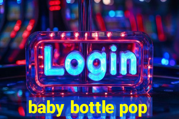 baby bottle pop