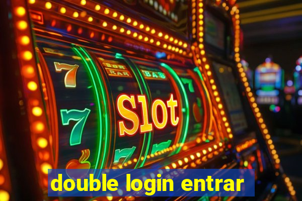 double login entrar