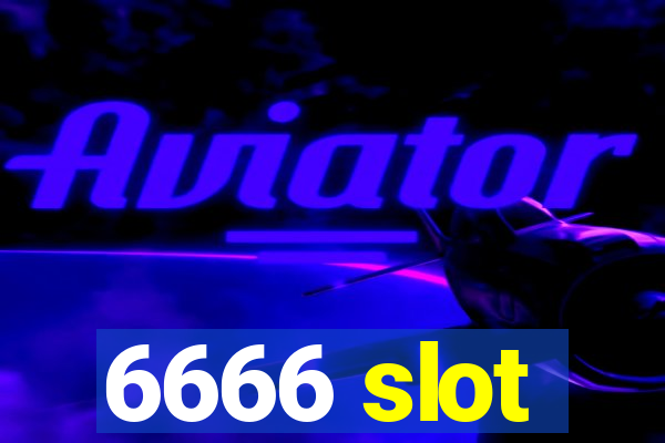 6666 slot