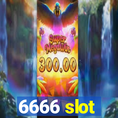 6666 slot