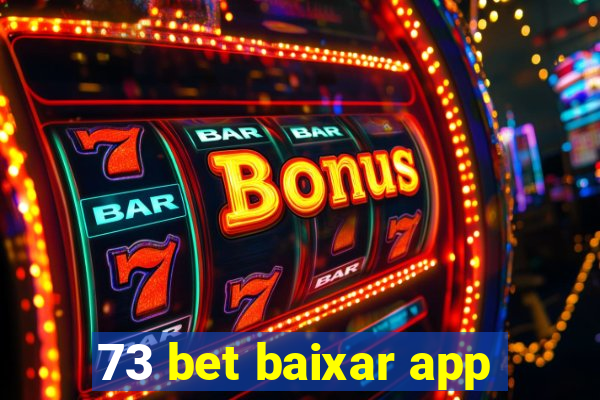 73 bet baixar app