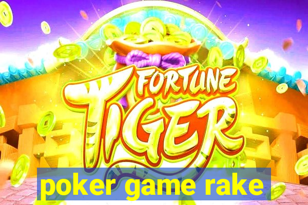 poker game rake