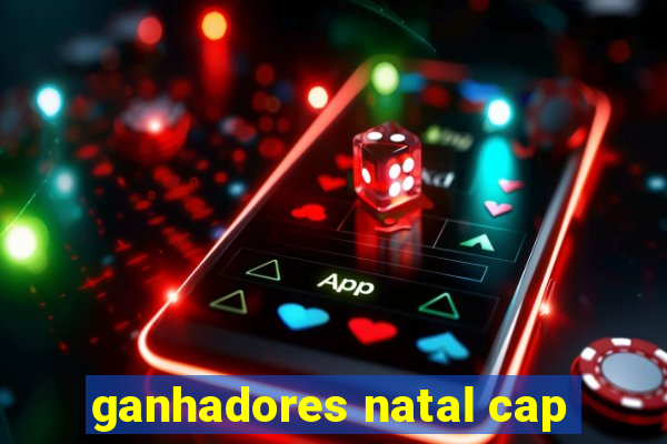 ganhadores natal cap