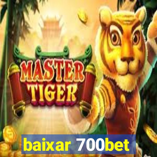 baixar 700bet