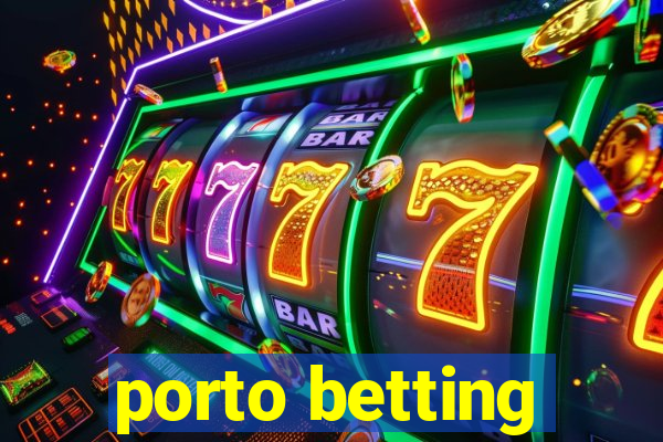 porto betting