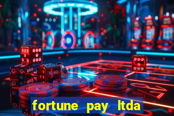 fortune pay ltda plataforma de jogos