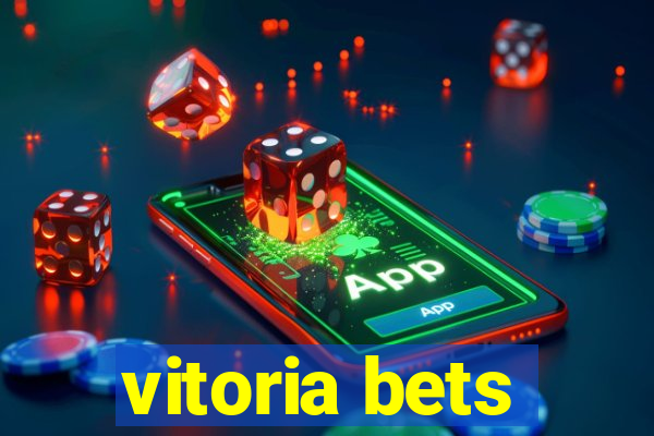 vitoria bets