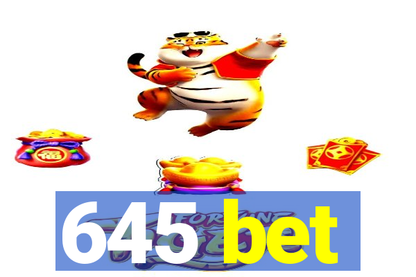 645 bet