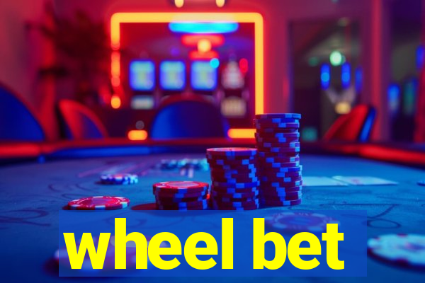 wheel bet