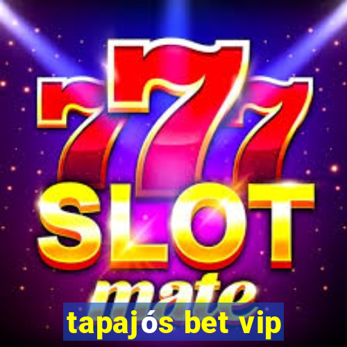 tapajós bet vip