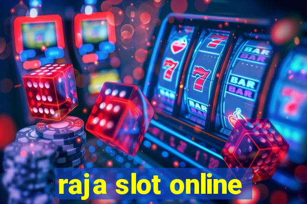 raja slot online