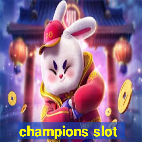 champions slot