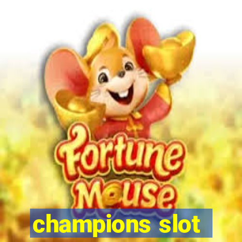 champions slot