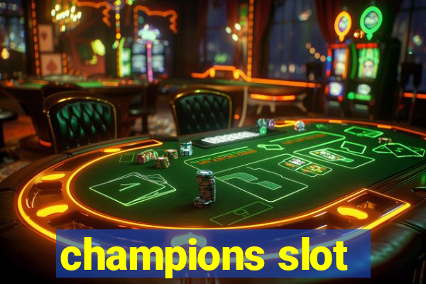 champions slot