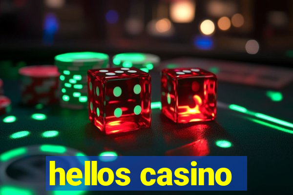 hellos casino