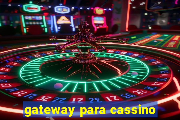 gateway para cassino