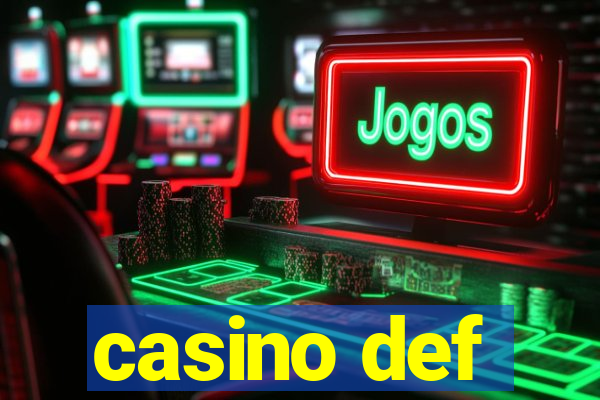 casino def