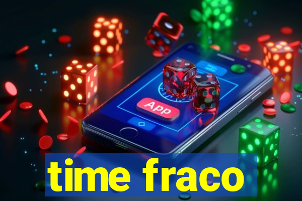 time fraco