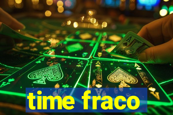 time fraco