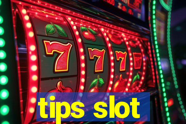 tips slot