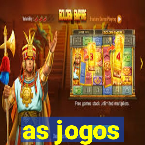 as jogos