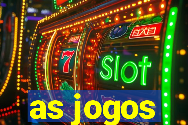 as jogos