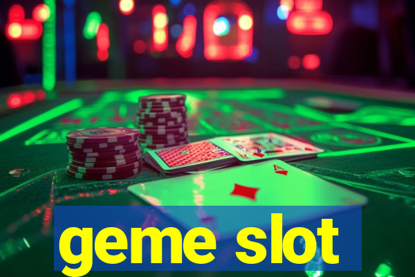 geme slot