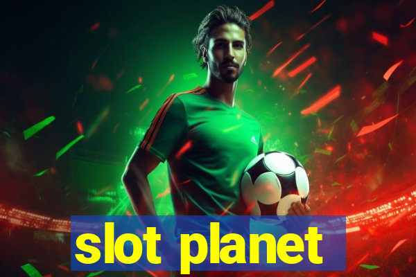 slot planet