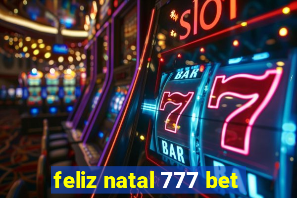 feliz natal 777 bet