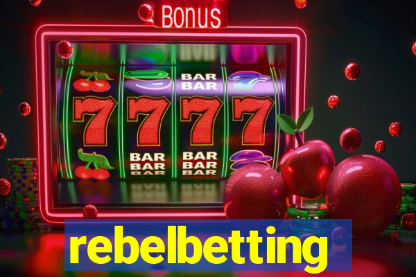 rebelbetting