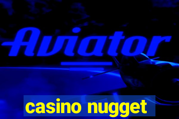 casino nugget