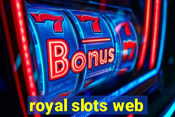 royal slots web