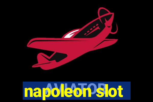 napoleon slot