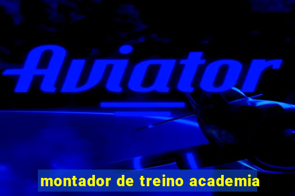 montador de treino academia