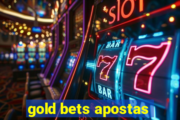 gold bets apostas