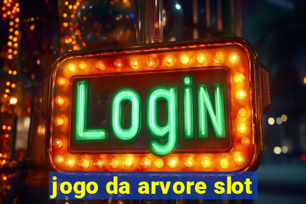 jogo da arvore slot