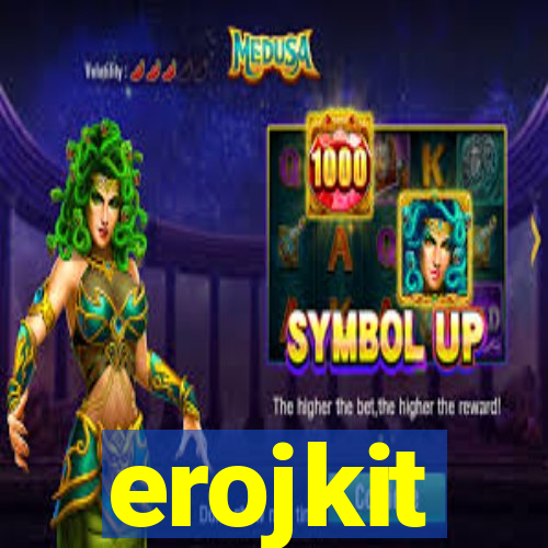 erojkit