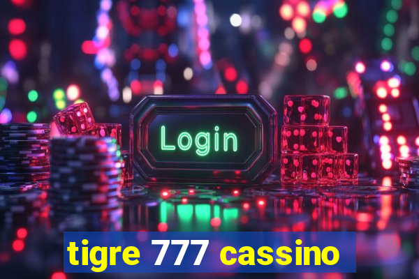 tigre 777 cassino