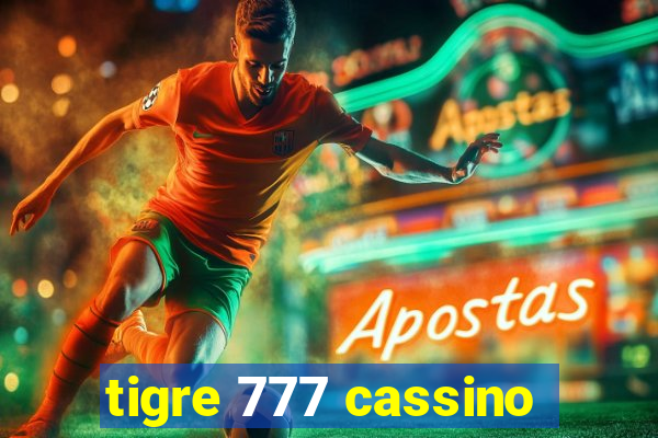 tigre 777 cassino