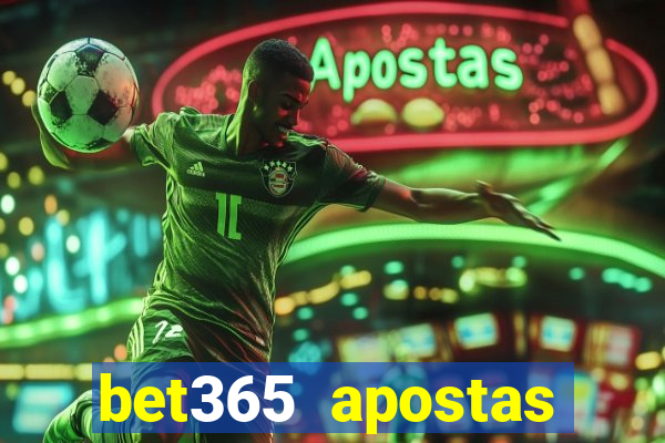 bet365 apostas online futebol