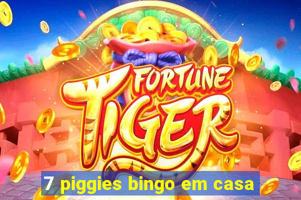 7 piggies bingo em casa