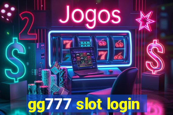 gg777 slot login