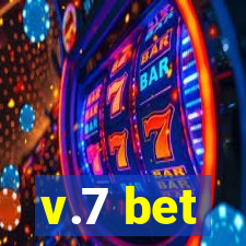 v.7 bet