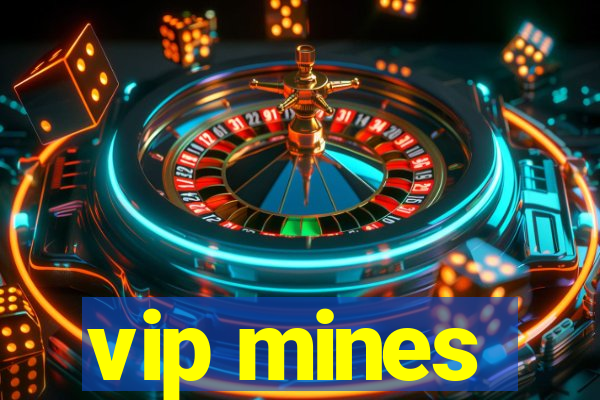 vip mines