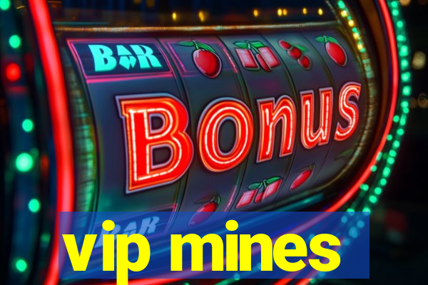 vip mines