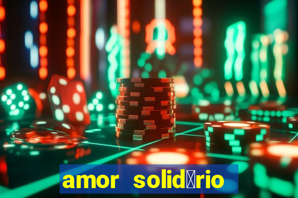 amor solid谩rio bingo ourinhos